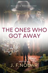 The Ones Who Got Away