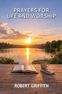 Prayers for Life and Worship