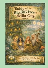Taddy and the Big-BIG tree of Willa-Guy