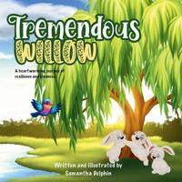 Tremendous Willow