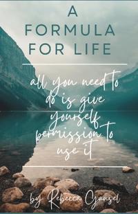 A Formula for Life