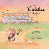 The Catcher with Heart