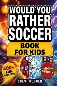 Would You Rather Soccer Book for Kids