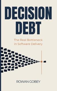 Decision Debt
