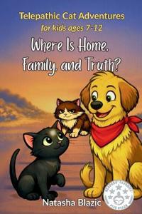 Where Is Home, Family, and Truth?