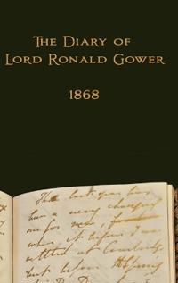 The Diary of Lord Ronald Gower