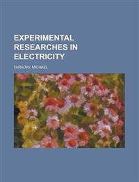 Bokomslag för "Experimental researches in electricity"