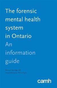 The Forensic Mental Health System in Ontario