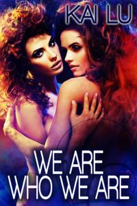 We Are Who We Are