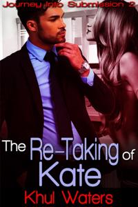 Re-Taking of Kate