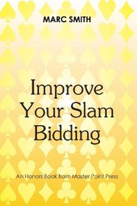 Improve Your Slam Bidding