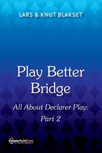Play Better Bridge Part 2