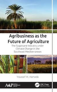 Bokomslag för "Agribusiness as the Future of Agriculture"