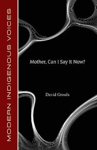 Mother, Can I Say It Now?