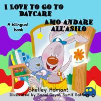 I Love to Go to Daycare Amo andare all'asilo