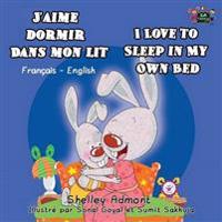 J'aime dormir dans mon lit I Love to Sleep in My Own Bed