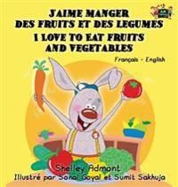 Bokomslag för "J'Aime Manger Des Fruits Et Des Legumes I Love to Eat Fruits and Vegetables"
