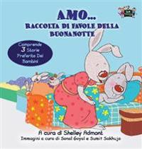 Bokomslag för "Amo... Raccolta Di Favole Della Buonanotte"