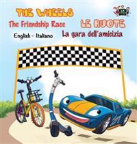 Bokomslag för "The Wheels -The Friendship Race Le ruote - La gara dell'amicizia"