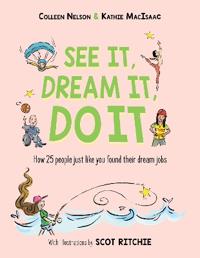 See It, Dream It, Do It