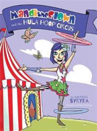Kirjan kansi "Mandi the Clown and the Hula Hoop Circus"