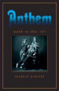 Anthem: Rush in the 70s