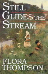 Still Glides the Stream