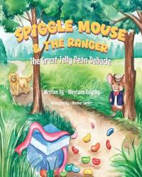Spigglemouse & The Ranger