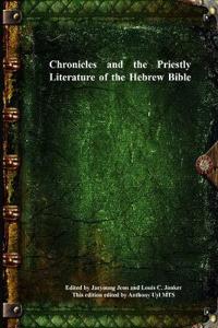 Bokomslag för "Chronicles and the Priestly Literature of the Hebrew Bible"