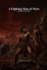 A Fighting Man of Mars