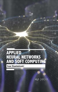 Applied Neural Networks and Soft Computing