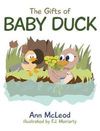 Bokomslag för "THE GIFTS OF BABY DUCK"
