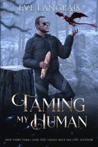 Taming My Human