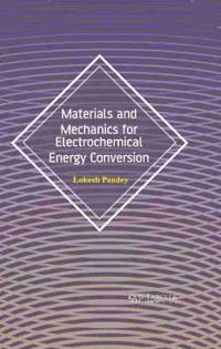 Materials and Mechanics for Electrochemical Energy Conversion