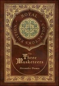 The Three Musketeers (Royal Collector's Edition) (Illustrated) (Case Laminate Hardcover with Jacket)