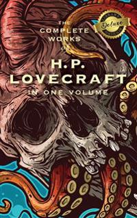 The Complete Works of H. P. Lovecraft (Deluxe Library Edition)