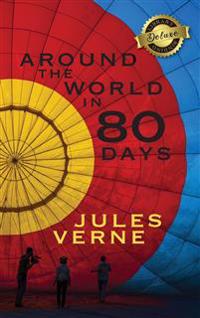 Around the World in 80 Days (Deluxe Library Edition)
