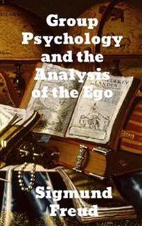 Bokomslag för "Group psychology and the analysis of the ego"