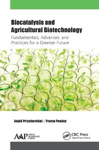 Bokomslag för "Biocatalysis and Agricultural Biotechnology: Fundamentals, Advances, and Practices for a Greener Future"