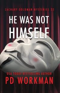 He Was Not Himself