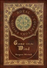 Gone with the Wind (Royal Collector's Edition) (Case Laminate Hardcover with Jacket)