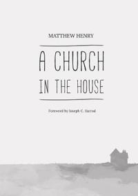A Church in the House