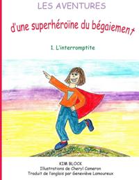 Les aventures d''une superhéroïne du bégaiement