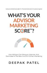 What's Your Advisor Marketing Score?