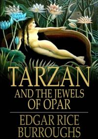 Tarzan and the Jewels of Opar
