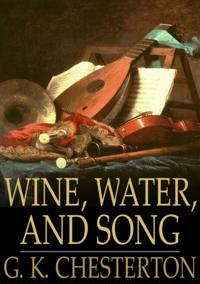 Wine, Water, and Song
