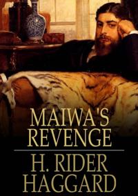 Maiwa's Revenge