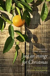 Just an Orange for Christmas : Stories from the Wairarapa