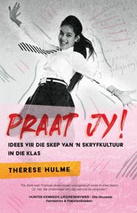 Praat jy! Idees vir die skep van ’n skryfkultuur in die klas