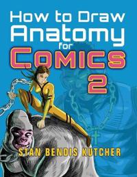 How to Draw Anatomy for Comics 2